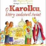 O Karolku, który zadziwił świat