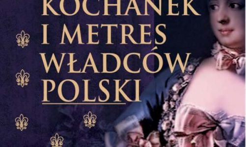 Poczet kochanek i metres władców Polski