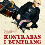 Kontrabas i bumerang – „DĹťEJ DĹťEJ „