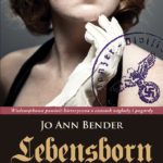 Lebensborn – Ĺťycie i miłość w III Rzeszy