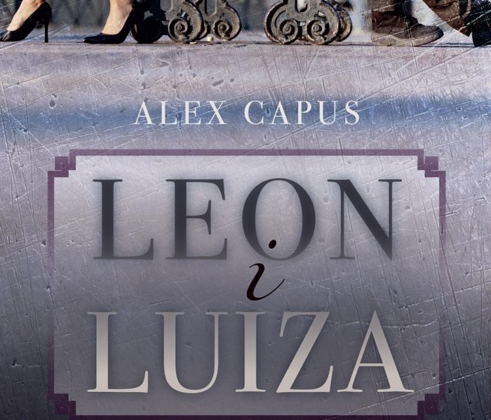 Alex Capus – „Leon i Luiza „