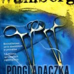 Karin Wahlberg – „Podglądaczka „