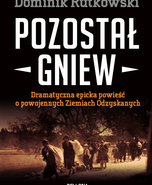 Pozostał gniew – Dominik Rutkowski