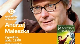 ANDRZEJ MALESZKA – SPOTKANIE AUTORSKIE