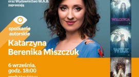SPOTKANIE ODWOŁANE – KATARZYNA BERENIKA MISZCZUK – SPOTKANIE AUTORSKIE – ŁÓDŹ