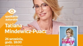 TATIANA MINDEWICZ-PUACZ – SPOTKANIE AUTORSKIE – ŁÓDŹ