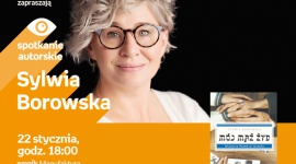 SYLWIA BOROWSKA – SPOTKANIE AUTORSKIE – ŁÓDŹ