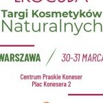Ekocuda zawładną Warszawą! Największe targi kosmetyków naturalnych nadchodzą!