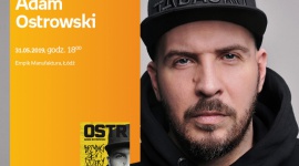 O.S.T.R. (ADAM OSTROWSKI) – SPOTKANIE AUTORSKIE – ŁÓDŹ