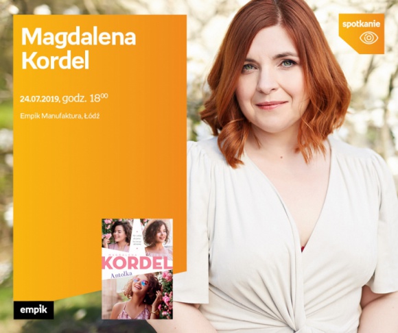 MAGDALENA KORDEL – SPOTKANIE AUTORSKIE – ŁÓDŹ
