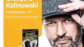 Grzegorz Kalinowski | Empik Galeria Bałtycka