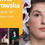 KAROLINA ŻEBROWSKA (autorka bloga "DOMOWA KOSTIUMOLOGIA") – SPOTKANIE – ŁÓDŹ