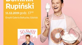 Dominik Rupiński | Empik Galeria Bałtycka