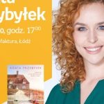 AGATA PRZYBYŁEK – SPOTKANIE AUTORSKIE – ŁÓDŹ