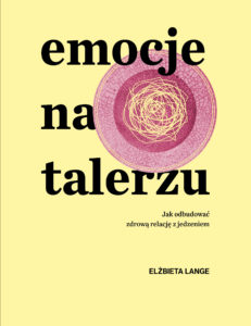 Emocje na talerzu_okladka_front_GRB Wydawnictwo Słowne zaznacza swoją obecność na rynku pięcioma premierami
