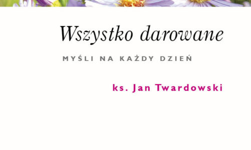 Wszystko darowane, Myśli na każdy dzień