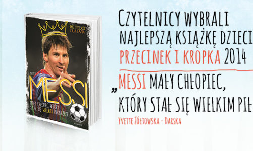 Messi. Mały chłopiec, który stał się wielkim piłkarzem
