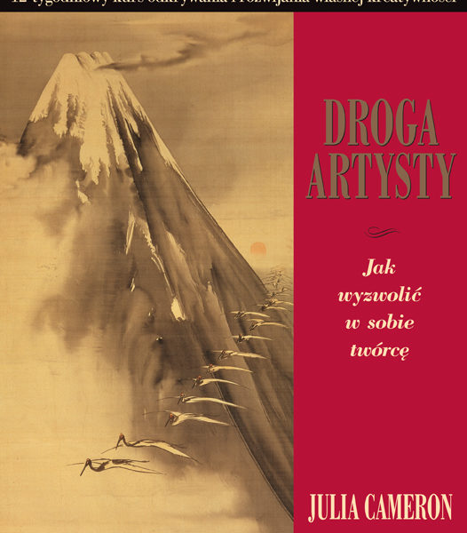 Odnowa twórcza dla artystów i nieartystów – Julia Cameron