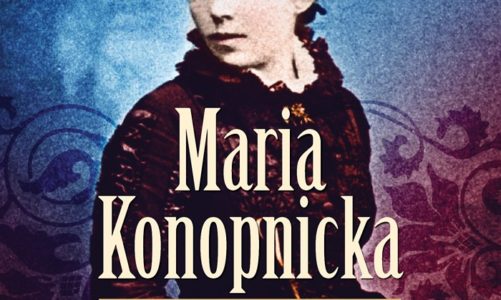 Maria Konopnicka. Rozwydrzona bezbożnica.