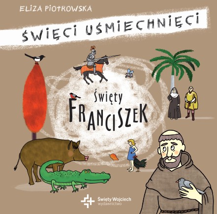 Eliza Piotrowska, Święty Franciszek