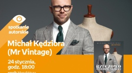 MICHAŁ KĘDZIORA (MR VINTAGE) – SPOTKANIE AUTORSKIE
