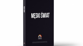 „Męski Świat” - wzruszające wyznania ojców nieuleczalnie chorych dzieci Książka, LIFESTYLE - Książka „Męski Świat” wydana została w ramach VII akcji charytatywnej Fundacji Między Niebem a Ziemią. To zbiór szczerych, wzruszających rozmów z ojcami nieuleczalnie chorych dzieci o życiu, codziennej walce, poświeceniu, chorobie i odchodzeniu.