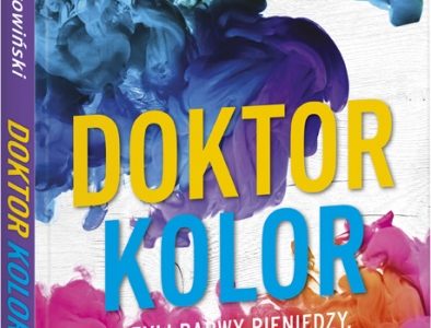 Dr Marek Borowiński – „Doktor Kolor, czyli barwy pieniędzy, szczęścia i seksu”