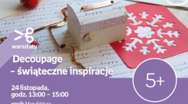 ŚWIĄTECZNE INSPIRACJE DECOUPAGE – WARSZTATY KREATYWNE – ŁÓDŹ