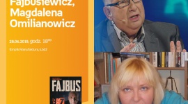 MICHAŁ FAJBUSIEWICZ i MAGDALENA OMILIANOWICZ - SPOTKANIE AUTORSKIE - ŁÓDŹ Książka, LIFESTYLE - MICHAŁ FAJBUSIEWICZ i MAGDALENA OMILIANOWICZ - SPOTKANIE AUTORSKIE - ŁÓDŹ 28 czerwca, godz. 18:00 Empik Manufaktura, Łódź, ul. Karskiego 5