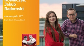 Edyta Kowalczyk, Jakub Radomski | Empik Galeria Bałtycka Książka, LIFESTYLE - SPOTKANIE
