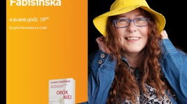 LILIANA FABISIŃSKA - SPOTKANIE AUTORSKIE - ŁÓDŹ Książka, LIFESTYLE - LILIANA FABISIŃSKA - SPOTKANIE AUTORSKIE - ŁÓDŹ 4 października, godz. 18:00 Empik Manufaktura, Łódź, ul. Karskiego 5