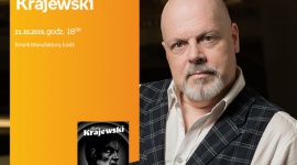 MAREK KRAJEWSKI – SPOTKANIE AUTORSKIE – ŁÓDŹ