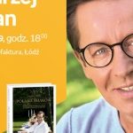ANDRZEJ POLAN – SPOTKANIE AUTORSKIE – ŁÓDŹ