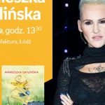 AGNIESZKA CHYLIŃSKA – SPOTKANIE AUTORSKIE – ŁÓDŹ