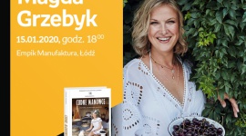 MAGDA GRZEBYK ("KRYTYKA KULINARNA") – SPOTKANIE AUTORSKIE – ŁÓDŹ