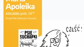 Maria Apoleika ("Psie sucharki") | Empik Plac Wolności Książka, LIFESTYLE - Maria Apoleika jest autorką cieszących się ogromną popularnością w mediach społecznościowych profili o nazwie „Psie sucharki”, na których publikowane są bardzo trafne i okraszone inteligentnym humorem rysunki i krótkie komiksy, przedstawiające naszych ukochanych czworonogów.