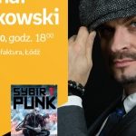 MICHAŁ GOŁKOWSKI – SPOTKANIE AUTORSKIE – ŁÓDŹ