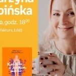 KATARZYNA OLUBIŃSKA – SPOTKANIE AUTORSKIE – ŁÓDŹ