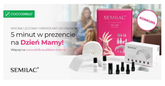 5 minut dla wszystkich mam! Wspólna akcja Coccodrillo i Semilac LIFESTYLE, Uroda - Możecie być niewyspane, zapracowane, nawet w piżamie! Ale zawsze stawiacie czoła wyzwaniom - tym większym i mniejszym. Zawsze macie czas dla najbliższych, dla dzieci!