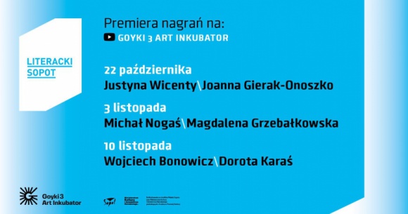 Posłuchaj, co mówią pisarze zaprzyjaźnieni z Literackim Sopotem Książka, LIFESTYLE - Justyna Wincenty, Michał Nogaś oraz Wojciech Bonowicz o swoich książkach, procesie tworzenia i motywacjach. Rozmów będzie można posłuchać na kanale YouTube - Goyki 3 Art Inkubator Sopot.